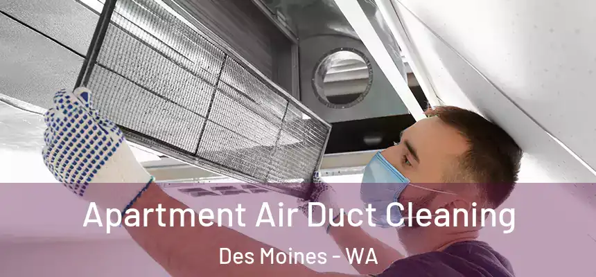  Apartment Air Duct Cleaning Des Moines - WA